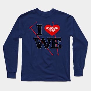 I love Wynonna Earp Long Sleeve T-Shirt